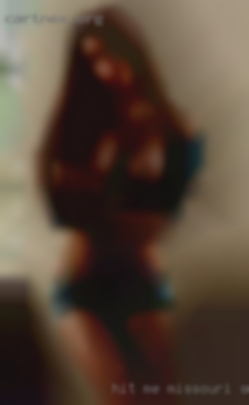 Hit me up and let's Missouri swingers have some fun.